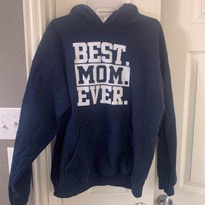 Mom Ever Hoodie